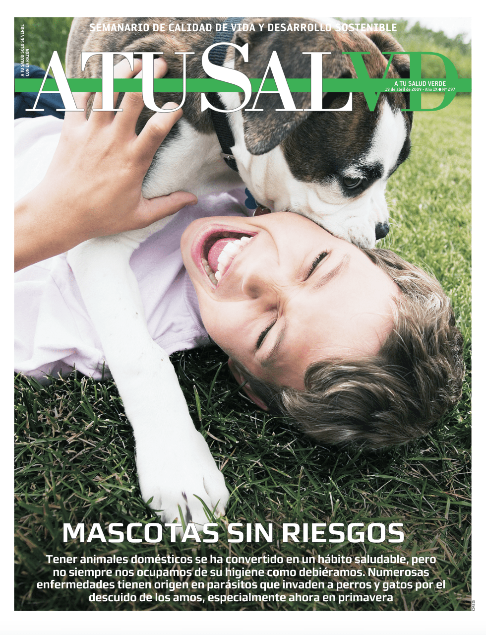 2009: mascotas sin riesgos